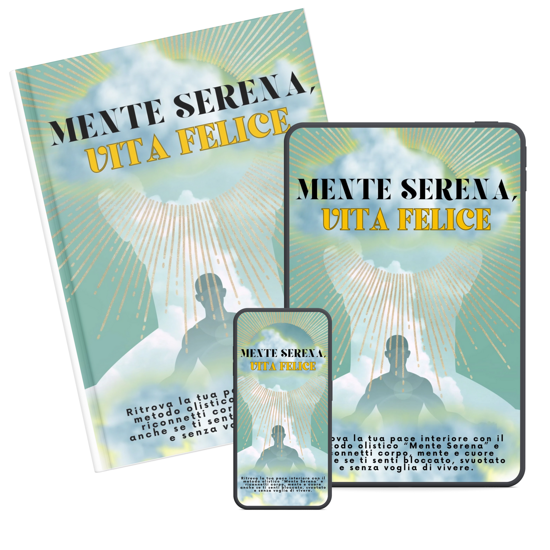 Mente Serena, Vita Felice